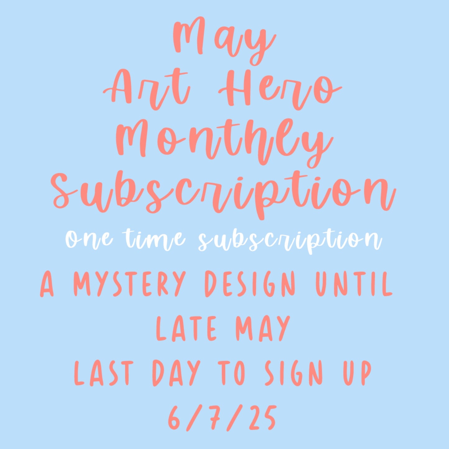 May Art Hero Rewards - Last day to Sign Up - 6/7/25