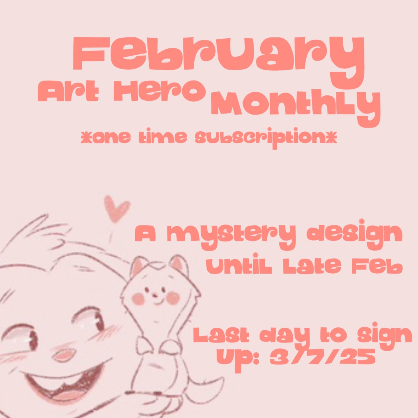 February Art Hero Rewards - Last day to Sign Up - 3/7/25