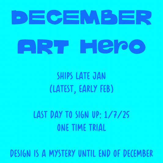 December Art Hero Rewards - Last day to Sign Up - 1/7/25