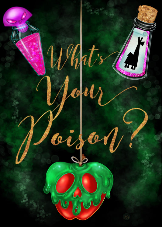 What’s Your Poison Design